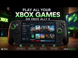 How to Play ALL Your Xbox Games on Xbox Ally X! (Game Pass, Cloud & Remote Play Guide)