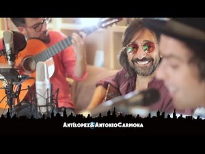 Antílopez - La Necrológica de un Amorío (feat. Antonio Carmona) [Artistas Desde el Sofá de Casa]