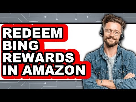 How to Redeem Bing Rewards in Amazon - Full Guide