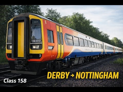 Train sim world 6 Derby to Nottingham in the 158