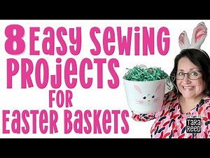 8 Easy Sewing Projects for Easter Baskets - Sewing for Beginners