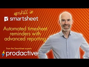 Smartsheet demo to automate Resource Management timesheet reminders with advanced reporting