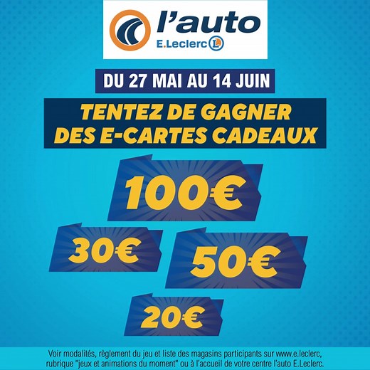  C'est le grand jeu de l'été ! Participez au jeu de votre centre auto E.Leclerc et tentez de gagner jusqu'à 100€ de e-cartes cadeaux | E.Leclerc | Facebook
