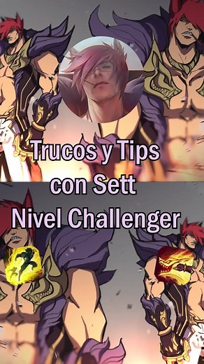 Trucos y Tips con Sett: Domina como Challenger en LOL