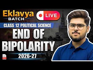 2026-27 Class 12 Political science Chapter 1 The end of bipolarity Live class / English medium