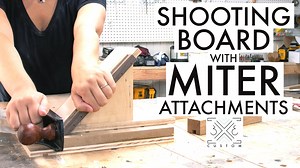 Shooting Board with Attachments  — 3x3 Custom