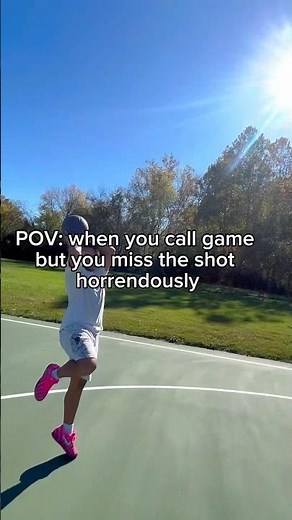 POV: When you call GAME, but you miss the shot horrendously #basketball