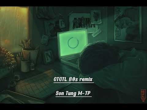 Chung ta cua tuong lai - 80s remix | SON TUNG M-TP