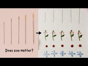 How do different needle sizes and number of strands affect your embroidery stitches?