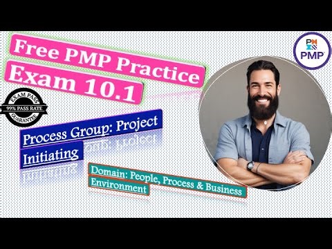 PMP Practice Exam 10.1, Process Group: Project Initiating, Domain All