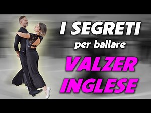 I SEGRETI per BALLARE il VALZER LENTO - Come scendere, lavoro del piede e postura "Scuola di ballo"