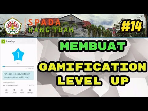 #14. Membuat Gamification dengan Level Up elearning moodle SPADA Hang Tuah