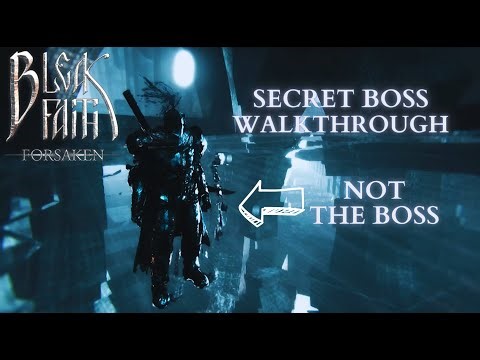 Bleak Faith: Forsaken Secret Boss Walkthrough