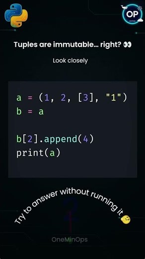 Tuples Are Immutable… So Why Did This Change? 🤯