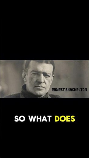 Shackleton’s Legacy Why His Survival Story S