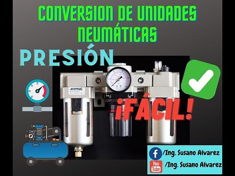 Conversiones entre unidades de la PRESIÓN | PSI, Kg/cm ^2, bar,Pascales | en Neumática