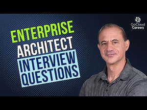Enterprise Architect Interview Questions (Interview Questions for Cloud & Enterprise Architects)