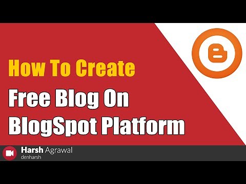 How To Create a Free Blog On BlogSpot Platform (Step by Step)