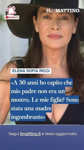 Elena Sofia Ricci: «A 30 anni ho capito che mio padre non era un mostro»