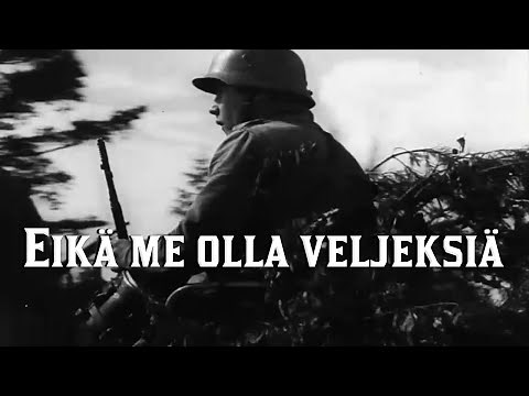 Eikä me olla veljeksiä [Finnish Marching Song] [English and Finnish lyrics]