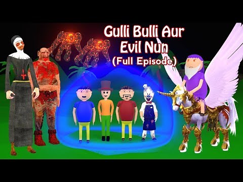 EVIL NUN AUR GULLI BULLI FULL EPISODE | GULLI BULLI AUR BABA | ANIMATED STORY | DESI COMEDY