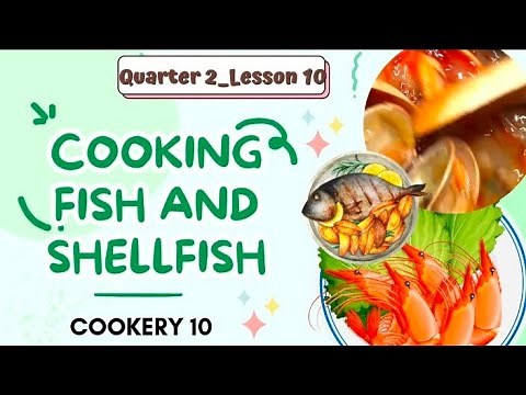 COOKERY 10_QTR2_LESSON 10_COOKING FISH AND SHELLFISH