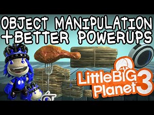 LBP3 Glitch: Total Object Manipulation + Better Custom Powerups!