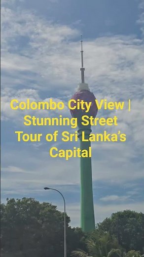 Colombo City View | Stunning Street Tour of Sri Lanka’s Capital