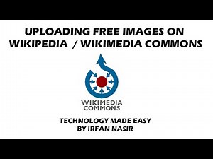 How to upload free images on Wikipedia | TECHNOLOGY MADE EASY | IRFAN NASIR