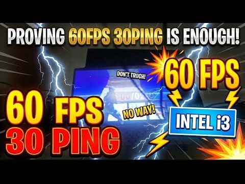Proof 60fps and 30 ping is enough