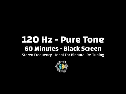 120 Hz Pure Tone | Motivation & Energetic Activation Frequency | 60 Minutes | Black Screen | Stereo