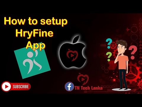 How to setup HryFine App|HryFine Smart Watch use details setting up HryFine #TN#Tech#Lanka
