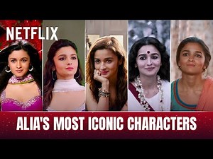 Alia Bhatt's 9 MOST ICONIC Roles Ever! | Netflix India