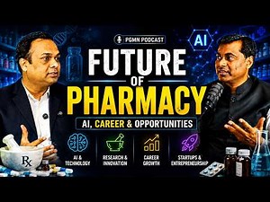 Future of Pharmacy Podcast 🚀 | AI, Career & Opportunities in Pharmacy | PGMN Podcast #pharmacy