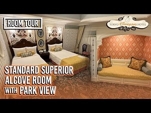 ROOM TOUR - Tokyo Disneyland Hotel - Standard Superior Alcove Room with Park View