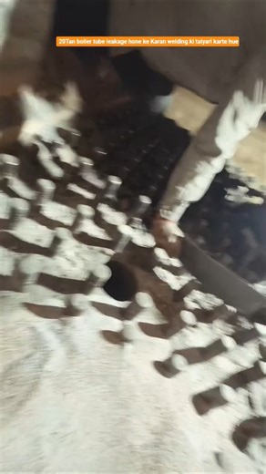 20 ton boiler tube leakage hone ke Karan welding ki taiyari karte hue. boiler operator #piperepair