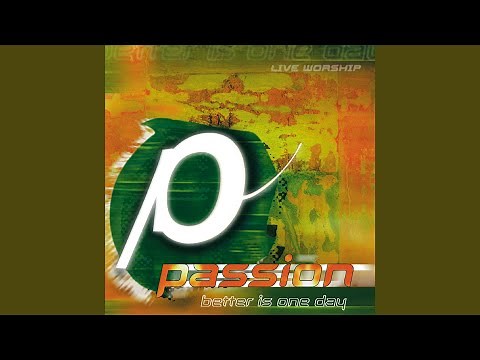 Better Is One Day (Live)