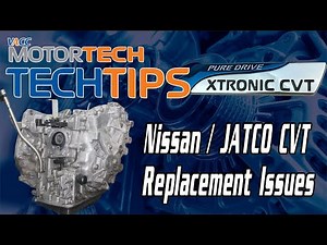 Nissan XTronic / JATCO CVT Replacement Issues