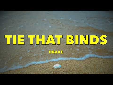 Drake - Tie That Binds - Lyrics
