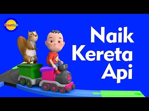 Naik Kereta Api - Lagu Anak Indonesia Favorit