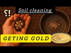 How to extract gold from soil