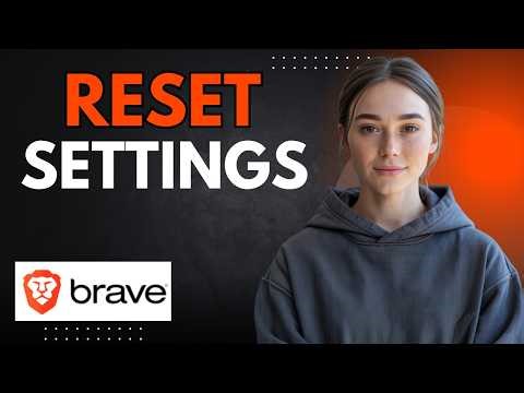 How to Reset Brave Browser Settings