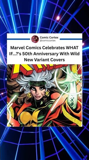 Marvel 50th Anniversary comes with wild new variant covers.