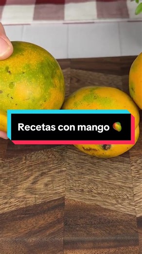Recetas con mango 🥭 #resetas #fyp #Fyp