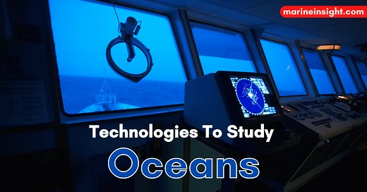 11 Technologies That Are Used To Study And Understand Oceans