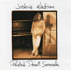 Joshua Kadison - Painted Desert Serenade
