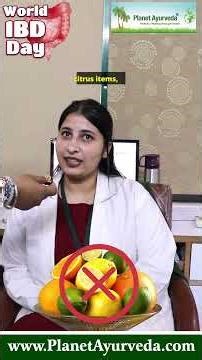IBD FAQS, Best Foods for IBD Patients, Worst Foods that Trigger IBD, Best Ayurveda Support for IBD