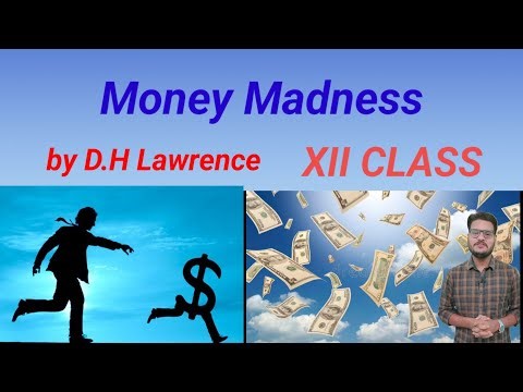 Money Madness BY Abhaya sir . Class XII english CHSE .