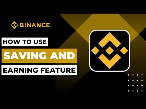 How To use The Binance Savings And Earning Feature