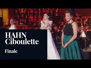 HAHN : Ciboulette, Finale [HD]